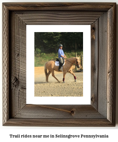 trail rides near me in Selinsgrove, Pennsylvania